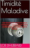 Timidit Maladive Les Issues De Secours Pour Retrouver Rapidement Votre Authenticit Et Btir Votre Fiert