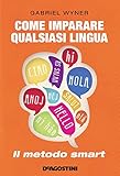 Come Imparare Qualsiasi Lingua Il Metodo Smart Italian Edition