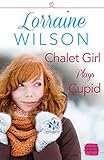 Chalet Girl plays Cupid