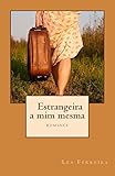 Estrangeira A Mim Mesma 2 Edio Portuguese Edition
