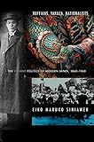 Ruffians Yakuza Nationalists The Violent Politics Of Modern Japan 18601960 English Edition
