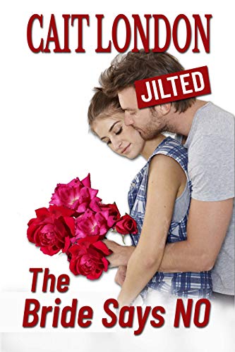 The Bride Says No (By: Cait London) cover