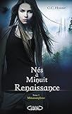 N%C3%A9s %C3%A0 Minuit Renaissance   Tome 1 M%C3%A9tamorphose