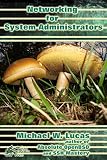 Networking For Systems Administrators It Mastery Book 5