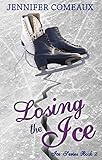 Losing The Ice Ice Series Book 2 English Edition
