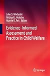 Evidence-informed assessment and practice in child welfare