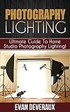 Photography Lighting Ultimate Guide To Home Studio Photography Lighting English Edition