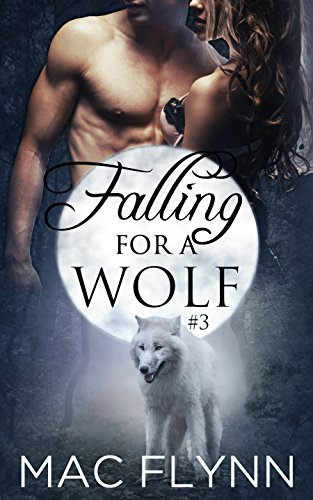 Falling For A Wolf: Part 3 book cover