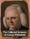 The Collected Sermons of George Whitefield