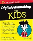 Digital Filmmaking For Kids For Dummies English Edition