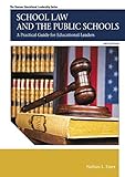School Law And The Public Schools A Practical Guide For Educational Leaders 2downloads Myedleadershiplab