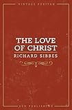 The Love Of Christ Vintage Puritan English Edition