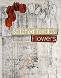 Stitched Textiles Flowers English Edition