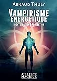 Vampirisme %C3%A9nerg%C3%A9tique   Identification & Protection
