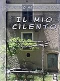 Il Mio Cilento Viaggio In Un Territorio Dellanima Italian Edition