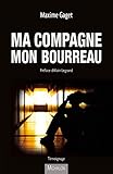 Ma Compagne Mon Bourreau Tmoignage