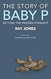The Story Of Baby P Setting The Record Straight English Edition