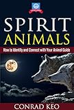 Spirit Animals How To Identify And Connect With Your Animal Guide Totem Guides Book 1 English Edition