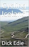 Cycling Iceland English Edition