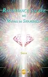Rayonnance Sacre Des Matres De Shamballa