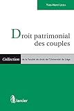 Droit Patrimonial Des Couples Collection De La Facult De Droit De Luniversit De Lige