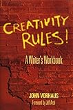 Creativity Rules A Writers Workbook English Edition
