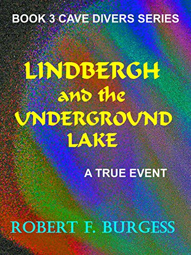 Lindbergh And The Underground Lake book cover