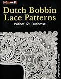 50 Dutch Bobbin Lace Patterns Withof And Duchesse English Edition