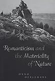 Romanticism And The Materiality Of Nature Heritage English Edition