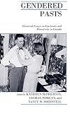Gendered Pasts: Historical Essays in Femininity and Masculinity in Canada (Canadian Social History Series)
