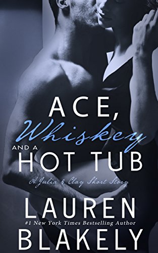 Ace, Whiskey and a Hot Tub book cover