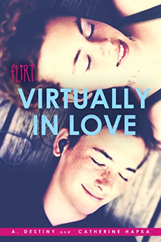 Virtually in Love (By: Catherine Hapka,A. Destiny) cover