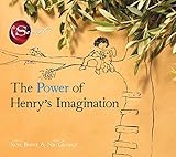 The Power Of Henrys Imagination The Secret
