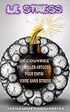 Le Stress Dcouvrez Toutes Les Astuces Pour Enfin Vivre Sans Stress 