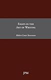 Essays In The Art Of Writing English Edition