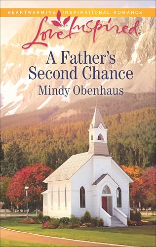 A Father's Second Chance (By: Mindy Obenhaus) cover