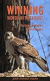 Winning Words With Friends Tactics Strategies And Examples English Edition
