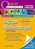 Fiches   Logique, Attention, Math%C3%A9matiques, Cat%C3%A9gorie C   Ed.2011 (objectif Concours)