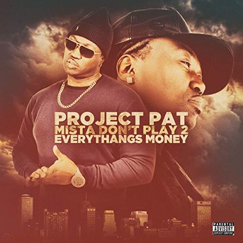 Mista Don't Play 2: Everythang's Money