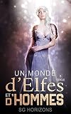 Un Monde D'elfes Et D'hommes 6. Cercle