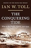 The Conquering Tide War In The Pacific Islands 19421944 Vol 2 War In The Pacific Islands 19421944 English Edition