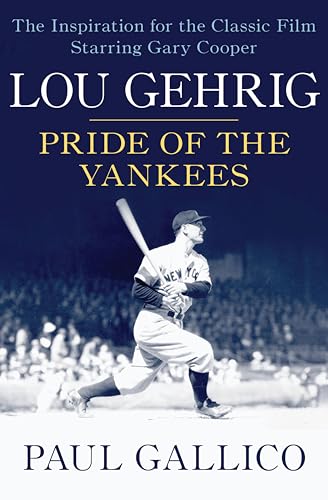 Lou Gehrig: Pride of the Yankees book cover