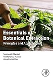 Essentials Of Botanical Extraction Principles And Applications English Edition