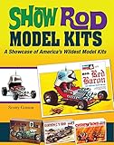 Show Rod Model Kits A Showcase Of Americas Wildest Model Kits Cartech English Edition