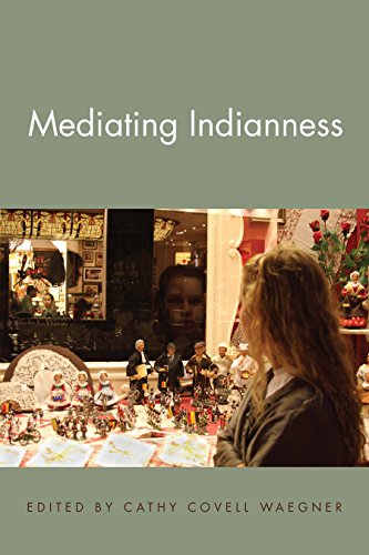 Mediating Indianness (By: Cathy Covell Waegner) cover
