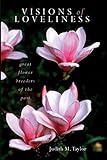 Visions Of Loveliness Great Flower Breeders Of The Past English Edition