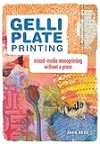 Gelli Plate Printing Mixedmedia Monoprinting Without A Press English Edition