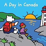 A Day In Canada Canada Concepts