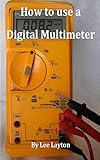 How To Use A Digital Multimeter English Edition