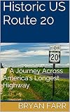 Historic US Route 20: A Journey Across America's Longest Highway